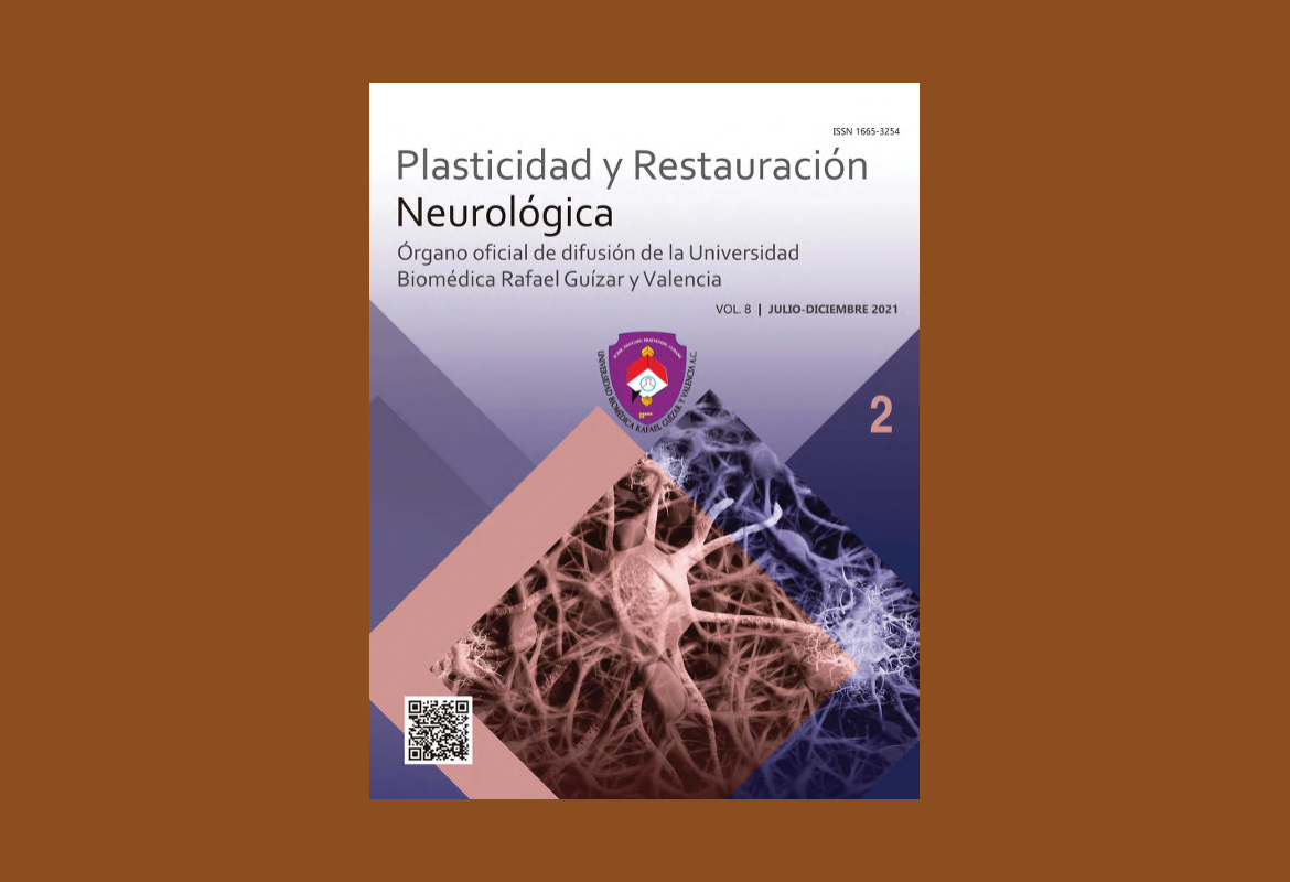 U. Biomédica Rafael Guízar y Valencia. Plasticidad y Restauración Neurológica.