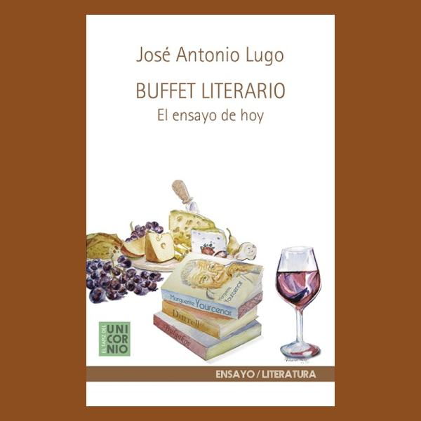 Lugo, José Antonio. Buffet Literario, el ensayo de hoy.
